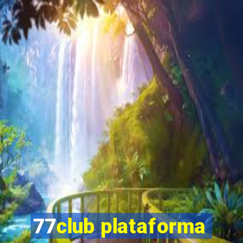 77club plataforma